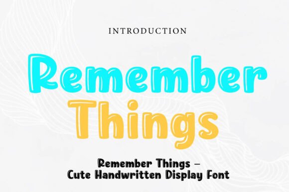 Remember Things: A Whimsical Handwritten Font for Creative Projects